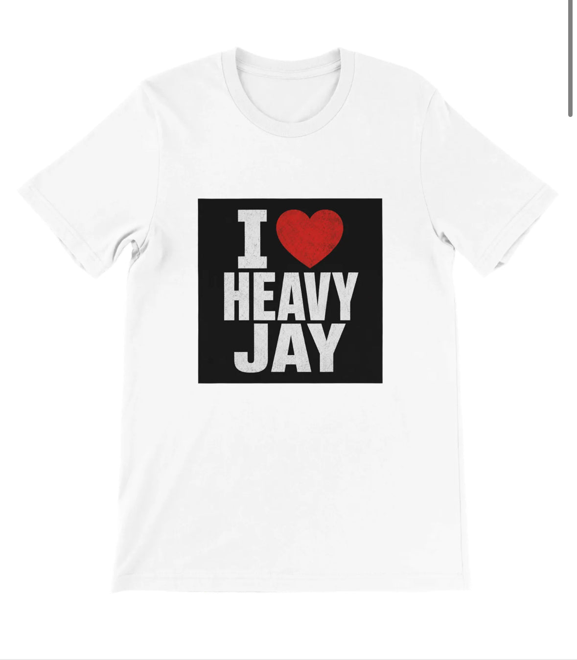 I Love Heavy Jay T Shirt